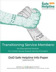 Safe Helpline Info Paper - Transitioning Service Members 