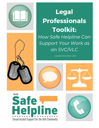 Toolkit for Military Legal Professionals  sexual assault information packet for military bases, dod sexual assault information toolkit, military sexual assault survivor help toolkit for bases, talking points for sexual assault, sample social media posts for sexual assault help safe helpline military bases